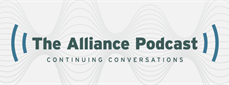 Alliance Podcast Episode 19: A Conversation With Lew Miller and Dr. Dennis Wentz
